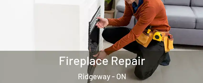  Fireplace Repair Ridgeway - ON