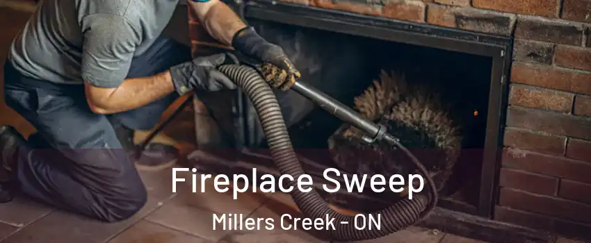  Fireplace Sweep Millers Creek - ON