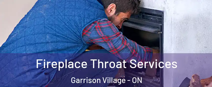  Fireplace Throat Services Garrison Village - ON