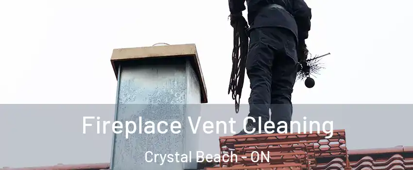  Fireplace Vent Cleaning Crystal Beach - ON