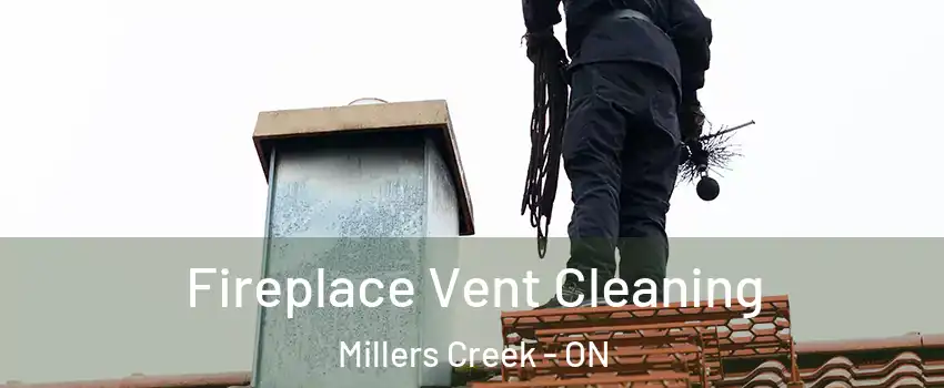  Fireplace Vent Cleaning Millers Creek - ON