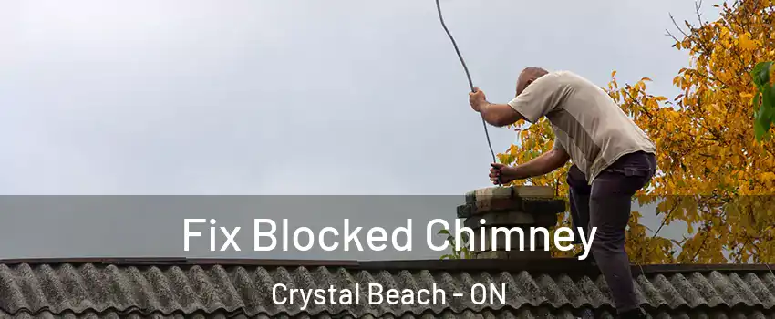  Fix Blocked Chimney Crystal Beach - ON