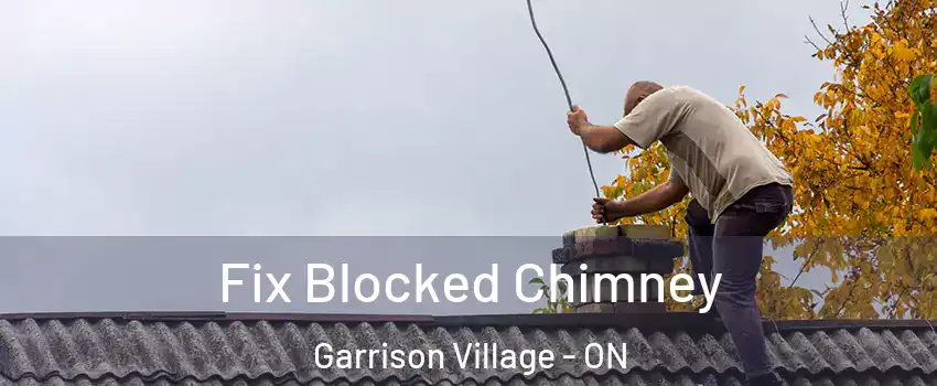  Fix Blocked Chimney Garrison Village - ON