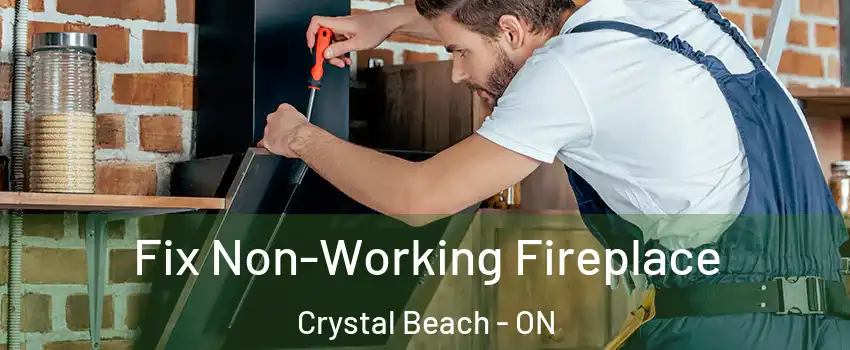  Fix Non-Working Fireplace Crystal Beach - ON