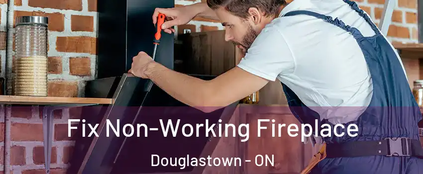  Fix Non-Working Fireplace Douglastown - ON