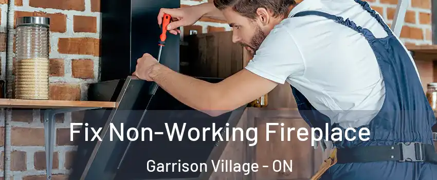  Fix Non-Working Fireplace Garrison Village - ON