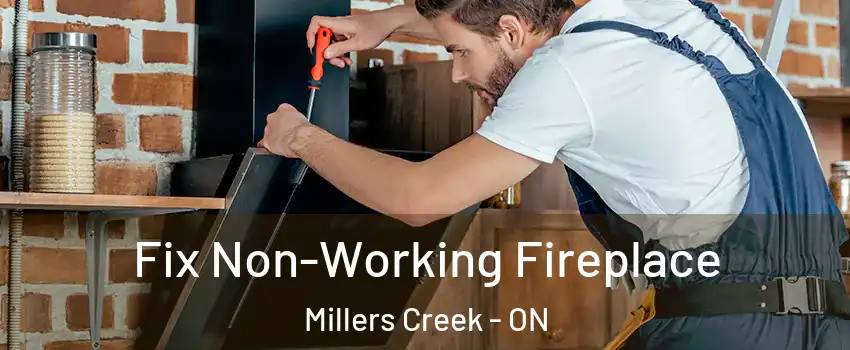 Fix Non-Working Fireplace Millers Creek - ON