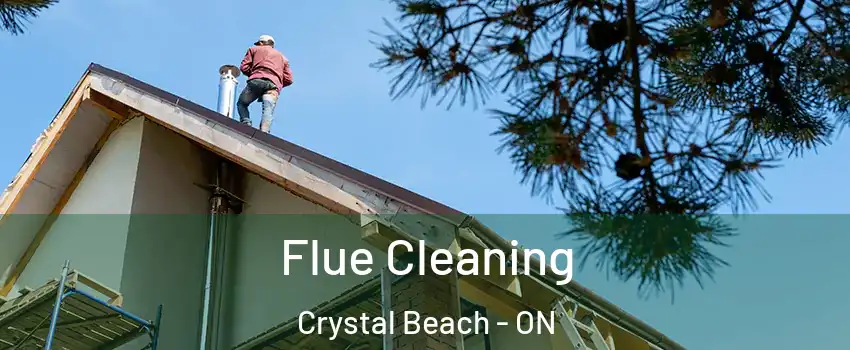  Flue Cleaning Crystal Beach - ON