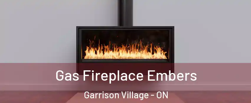  Gas Fireplace Embers Garrison Village - ON