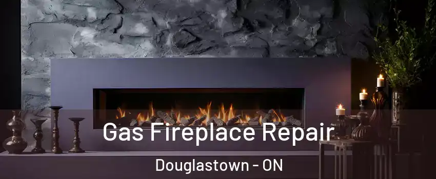 Gas Fireplace Repair Douglastown - ON