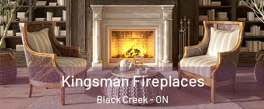  Kingsman Fireplaces Black Creek - ON