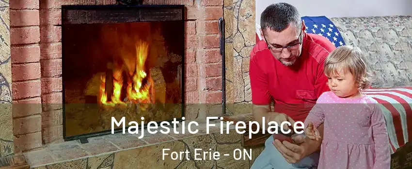  Majestic Fireplace Fort Erie - ON