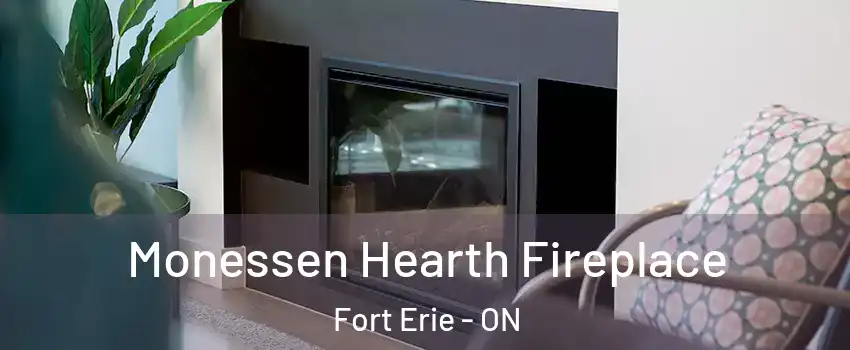  Monessen Hearth Fireplace Fort Erie - ON