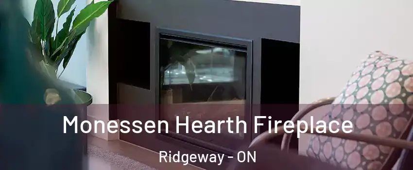  Monessen Hearth Fireplace Ridgeway - ON