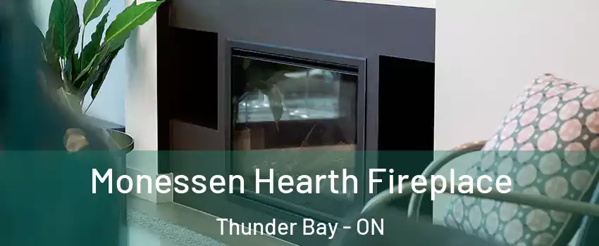  Monessen Hearth Fireplace Thunder Bay - ON