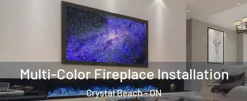  Multi-Color Fireplace Installation Crystal Beach - ON