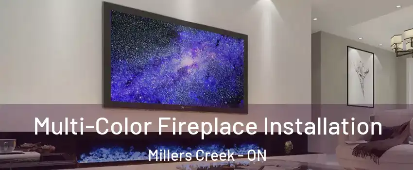 Multi-Color Fireplace Installation Millers Creek - ON