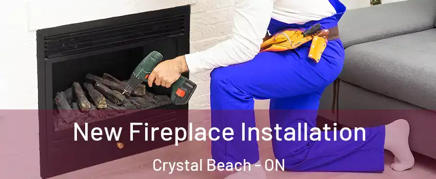  New Fireplace Installation Crystal Beach - ON