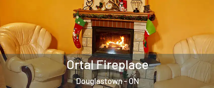  Ortal Fireplace Douglastown - ON