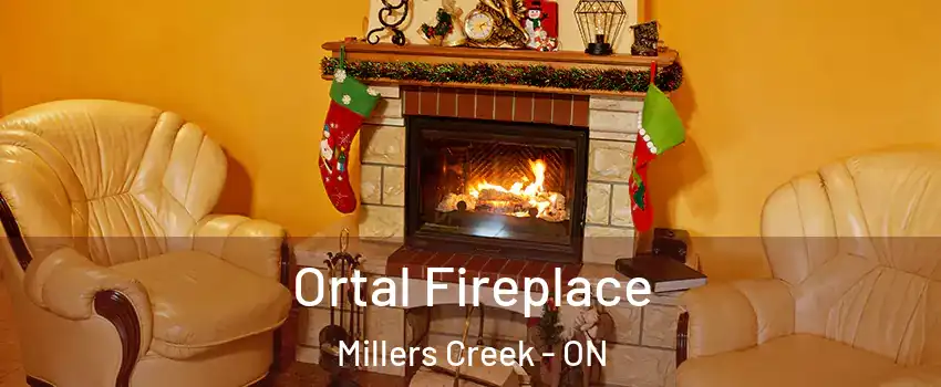  Ortal Fireplace Millers Creek - ON
