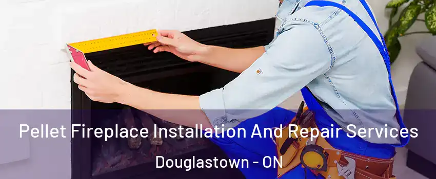  Pellet Fireplace Installation And Repair Services Douglastown - ON
