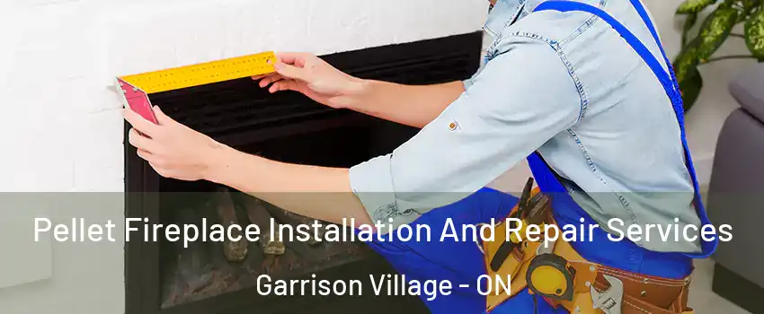  Pellet Fireplace Installation And Repair Services Garrison Village - ON