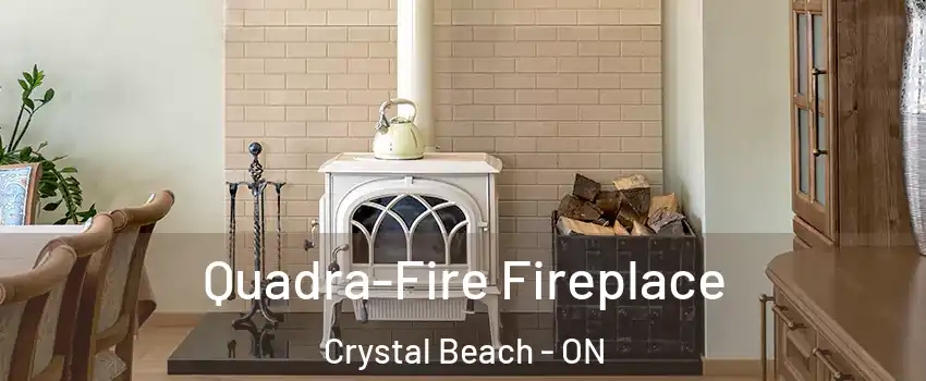  Quadra-Fire Fireplace Crystal Beach - ON
