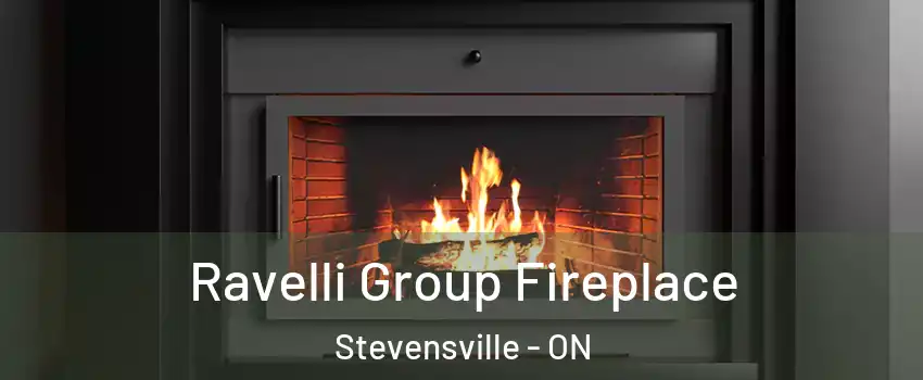  Ravelli Group Fireplace Stevensville - ON