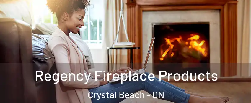  Regency Fireplace Products Crystal Beach - ON