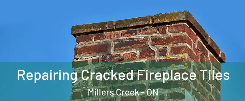  Repairing Cracked Fireplace Tiles Millers Creek - ON