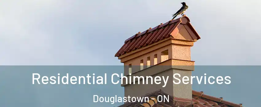  Residential Chimney Services Douglastown - ON