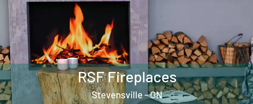  RSF Fireplaces Stevensville - ON