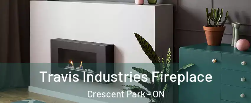  Travis Industries Fireplace Crescent Park - ON