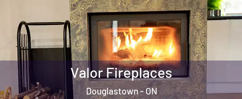  Valor Fireplaces Douglastown - ON