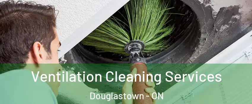  Ventilation Cleaning Services Douglastown - ON