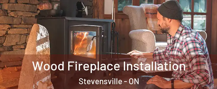  Wood Fireplace Installation Stevensville - ON