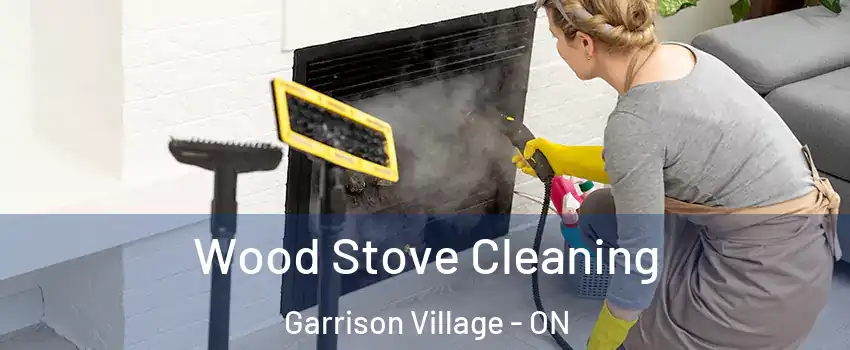  Wood Stove Cleaning Garrison Village - ON