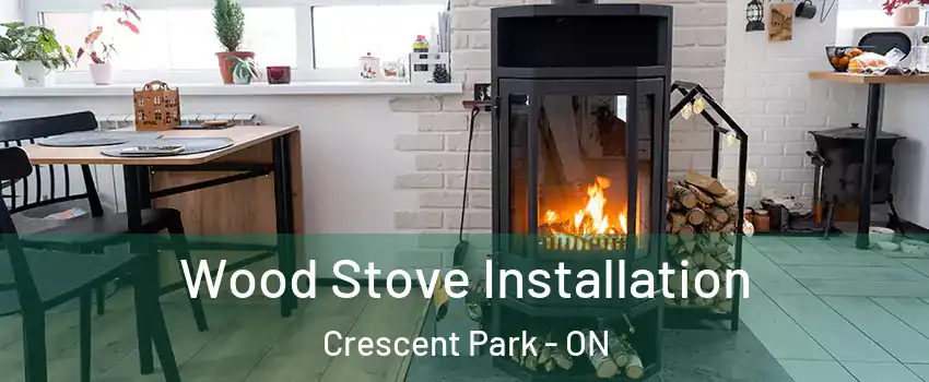  Wood Stove Installation Crescent Park - ON