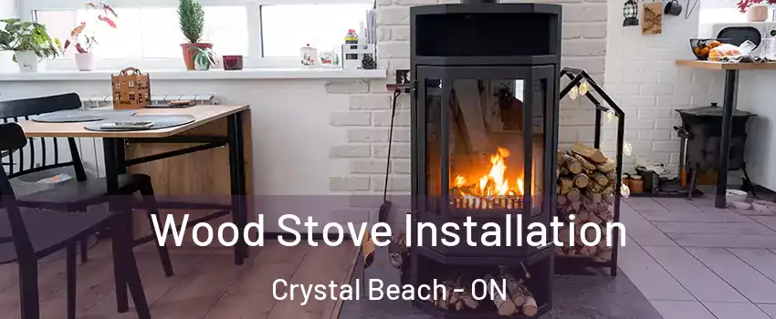  Wood Stove Installation Crystal Beach - ON